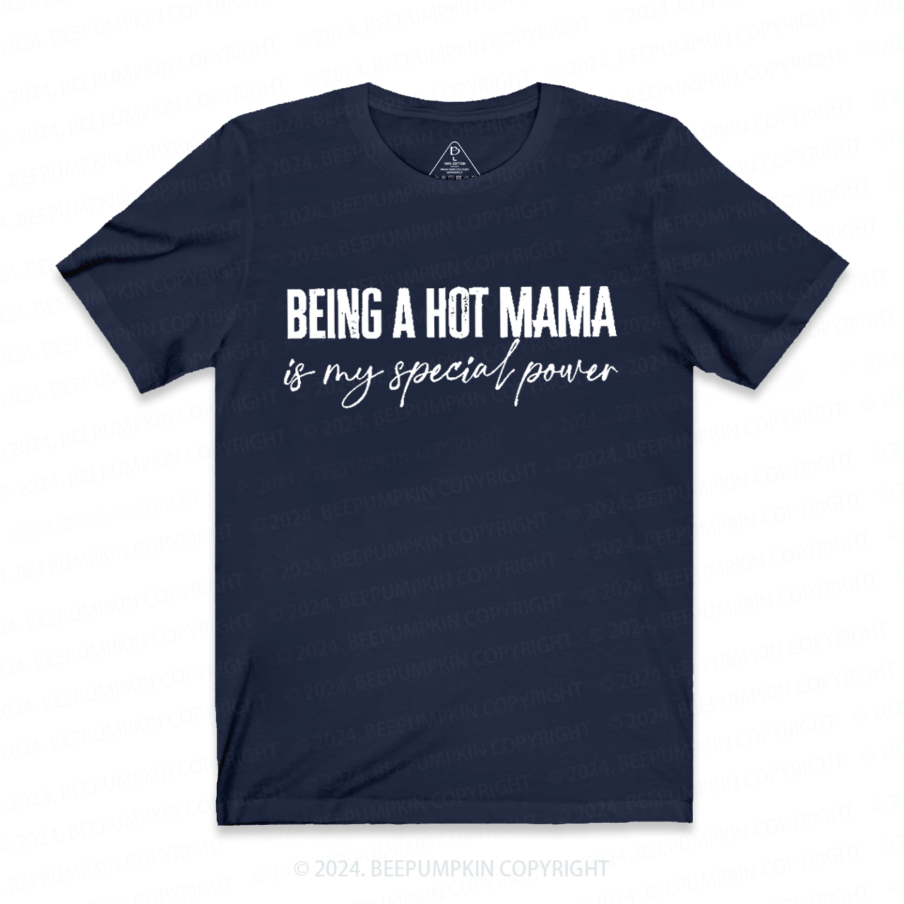 Being A Hot Mama Is My Special Power Mama Shirt