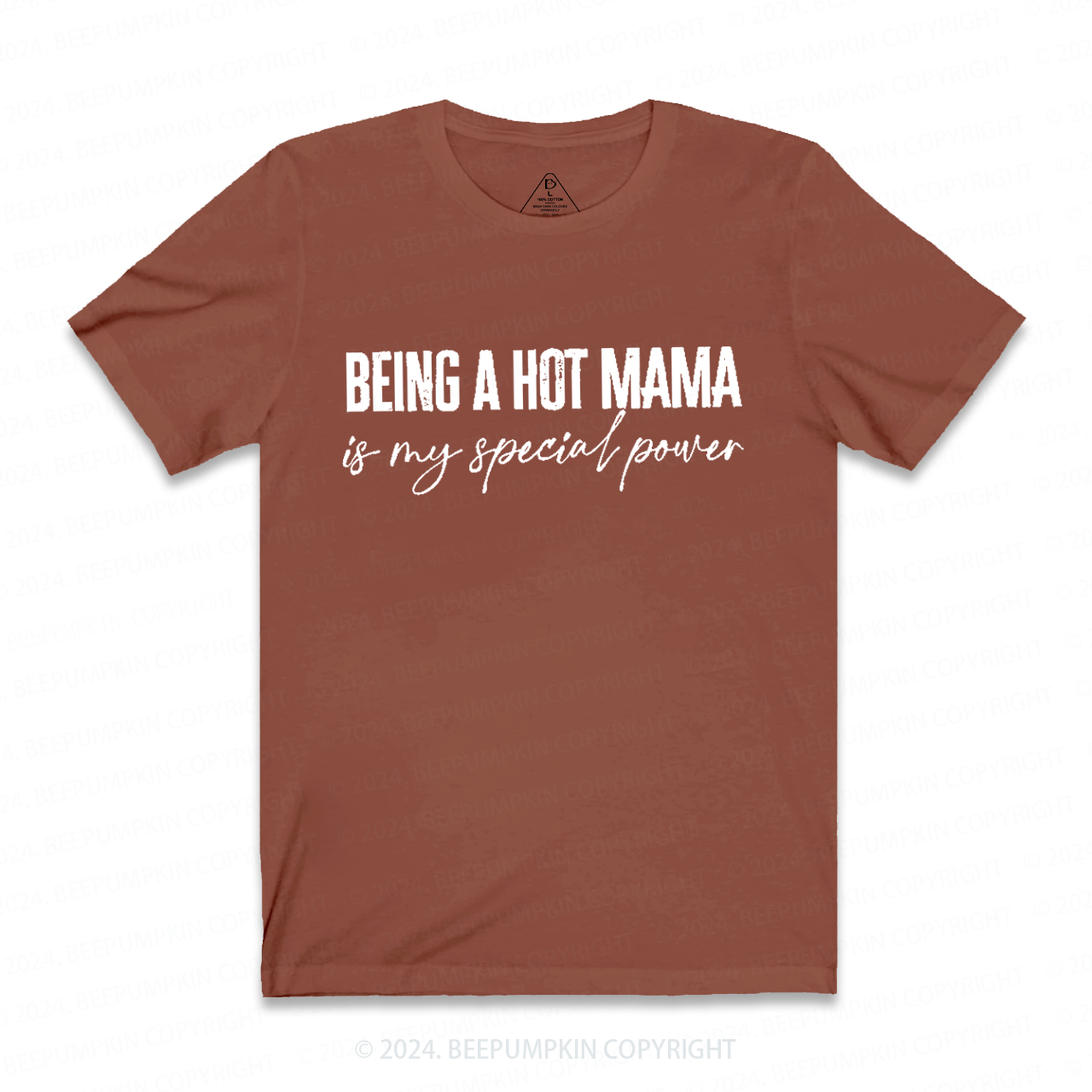 Being A Hot Mama Is My Special Power Mama Shirt