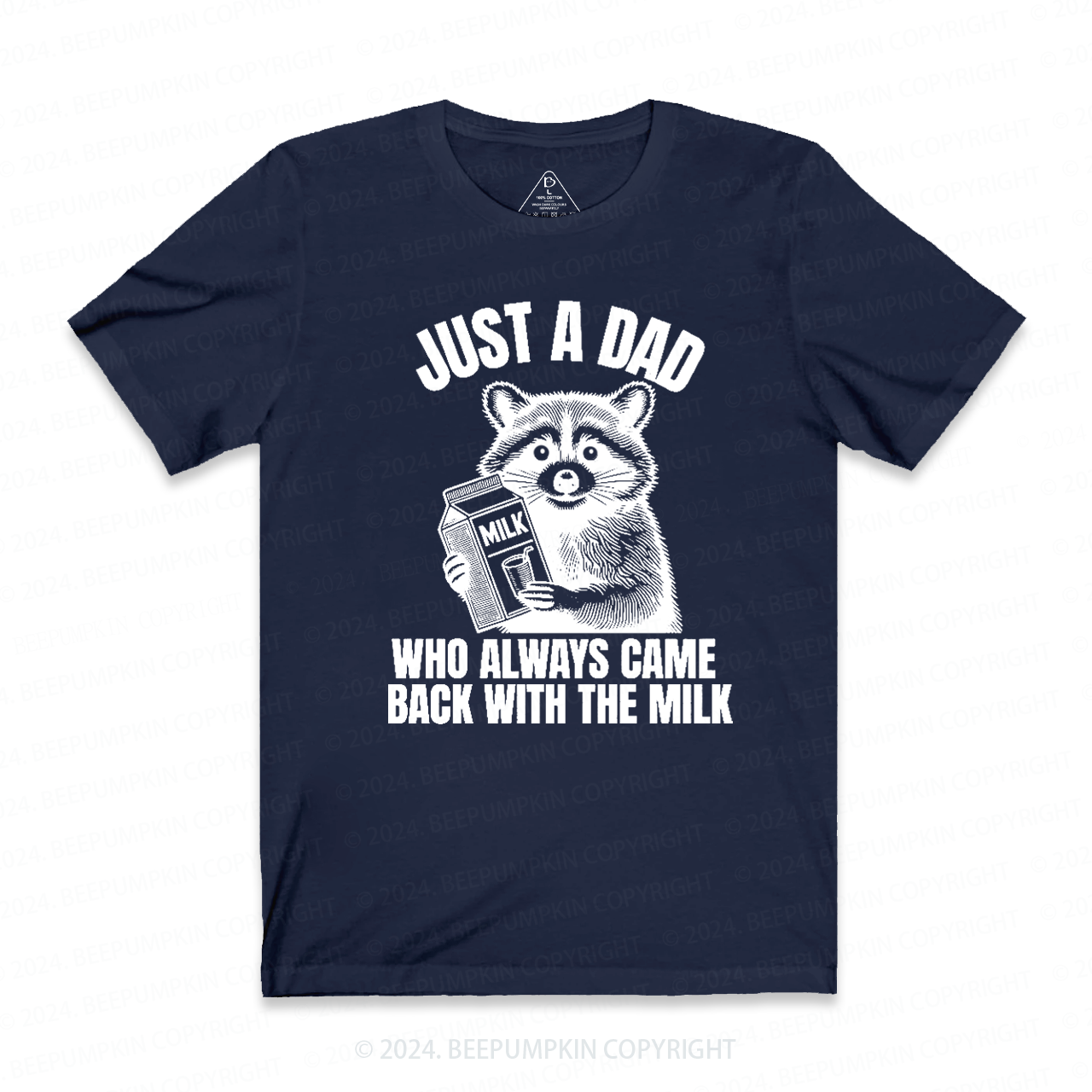 Just A Dad Who Came Back With The Milk Dad T-shirt