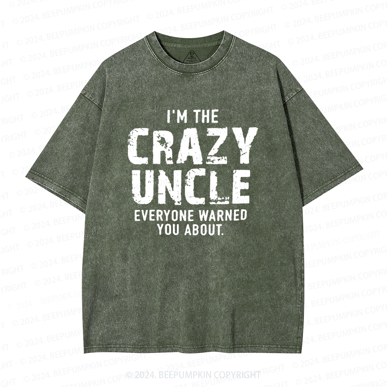 I'm The Crazy Uncle Everyone Warned You About Uncle Washed T-Shirts 