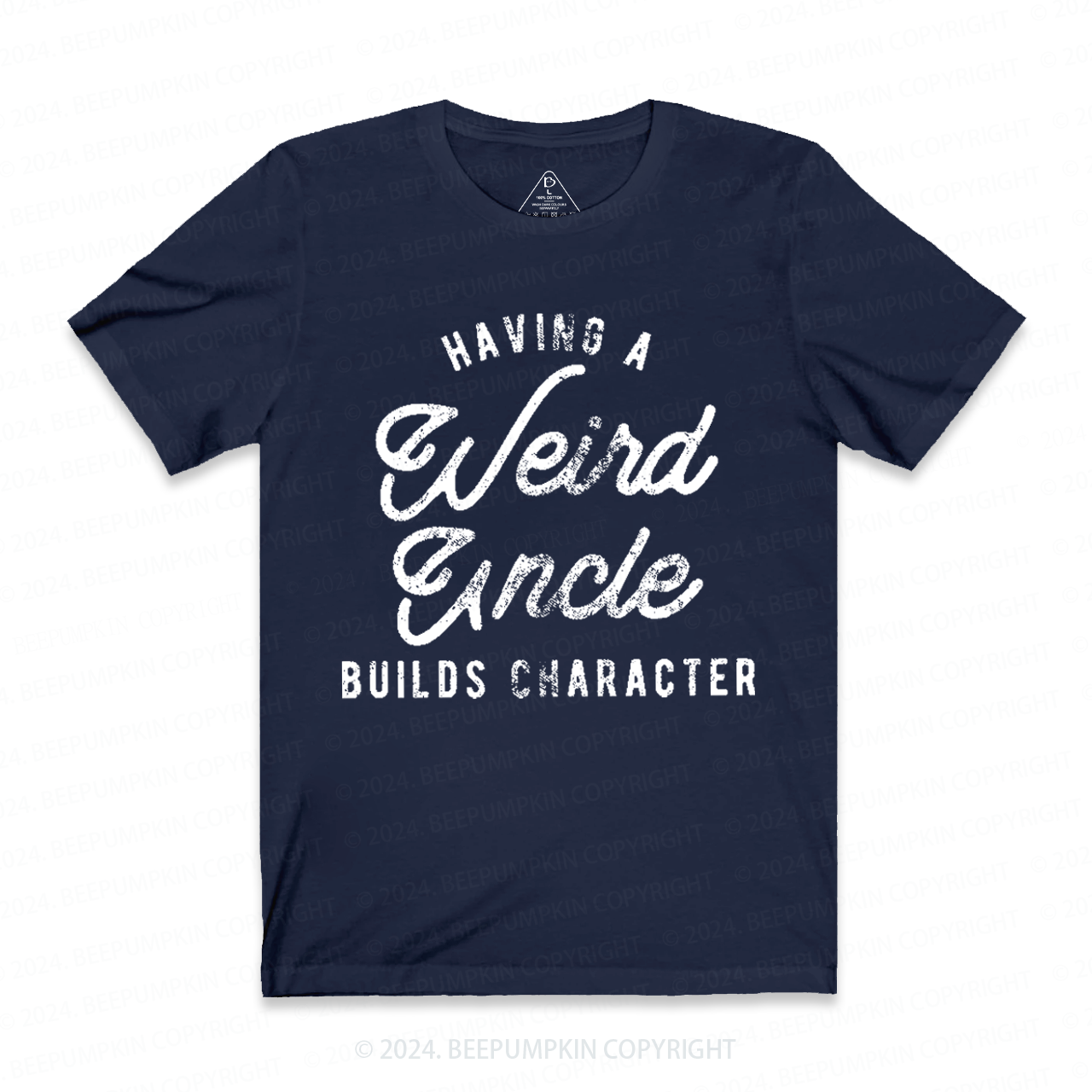 Having A Weird Uncle Builds Character Uncle T-shirt