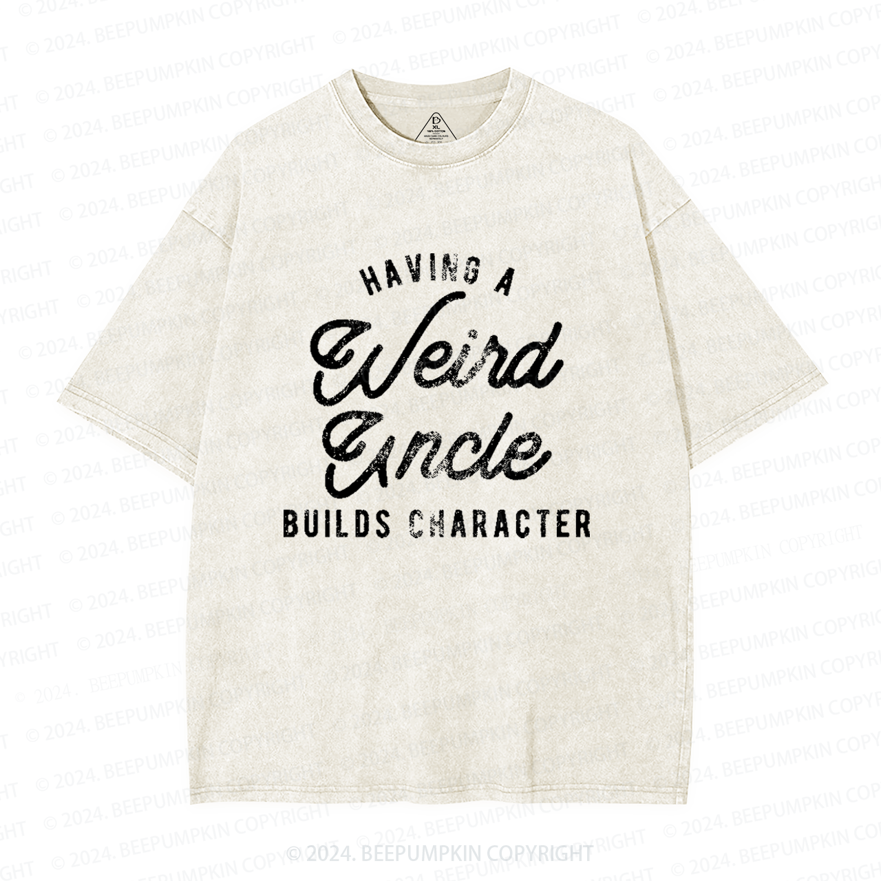 Having A Weird Uncle Builds Character Uncle Washed T-Shirts 