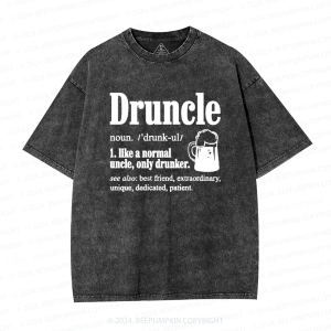 Image of Druncle Like A Normal Uncle Only Drunker Uncle Washed T-Shirts