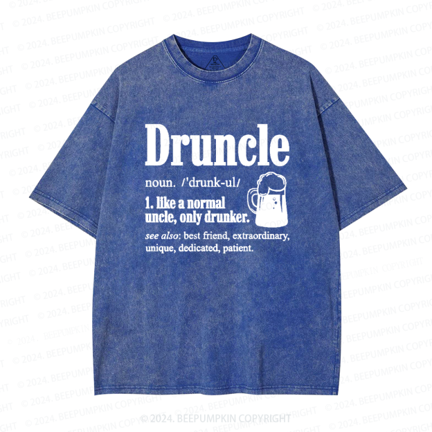 Druncle Like A Normal Uncle Only Drunker Uncle Washed T-Shirts 