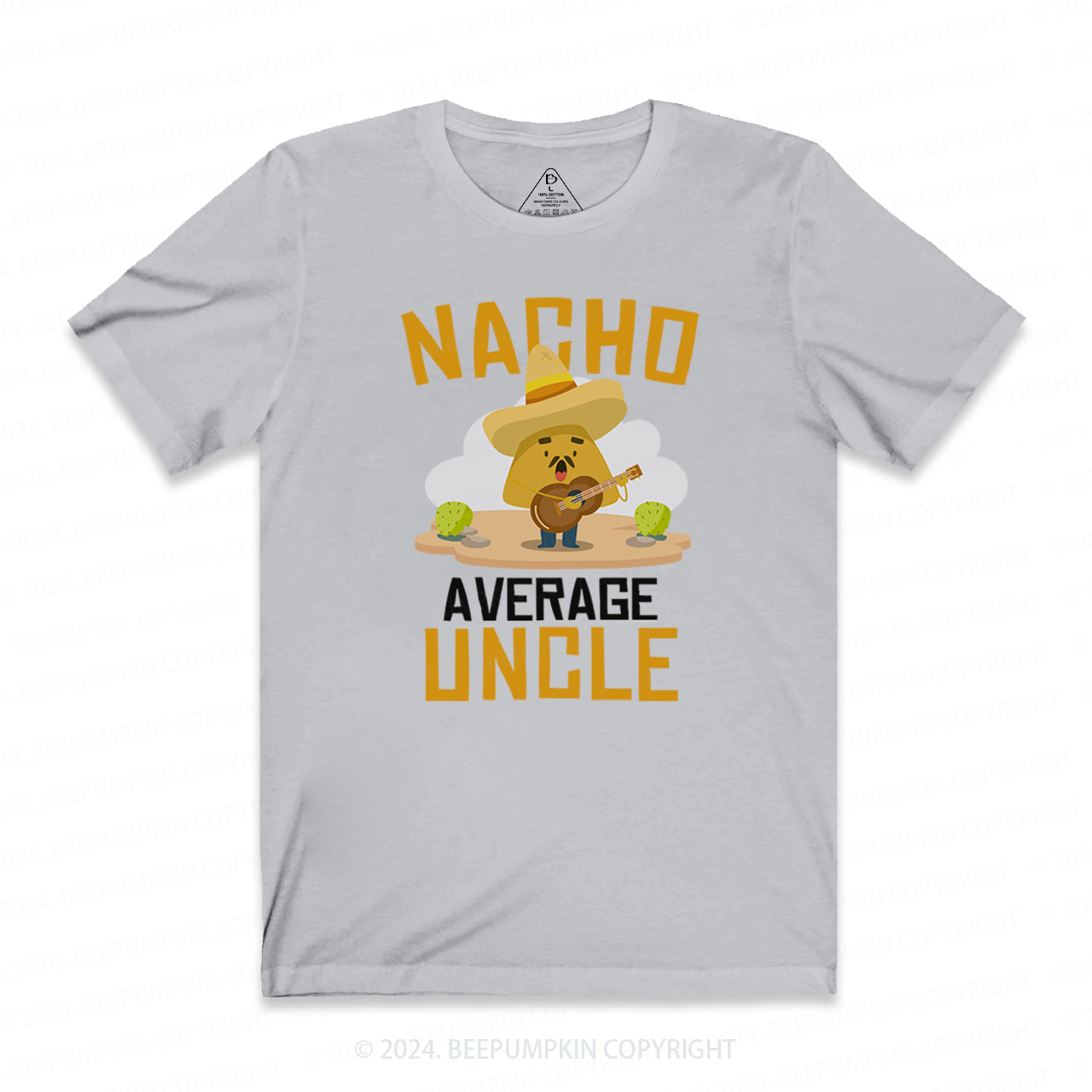 Nacho Lover Uncle Ever T-shirt