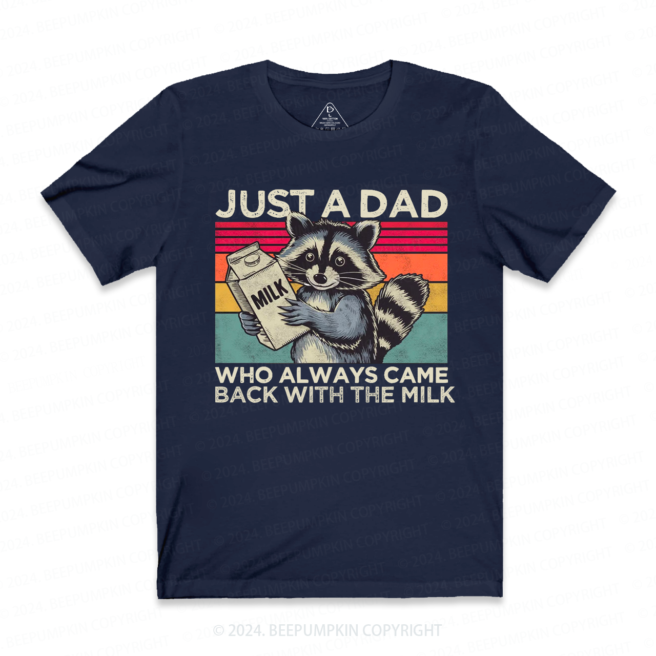 Just A Dad Who Always Came Back With The Milk Dad T-shirt