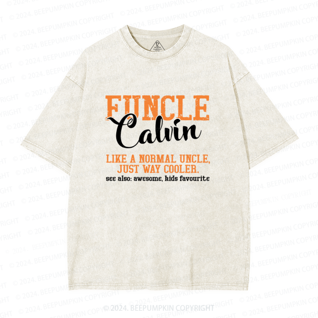 Personalized Funcle Like A Normal Uncle Just Way Cooler Uncle Washed T-Shirts 