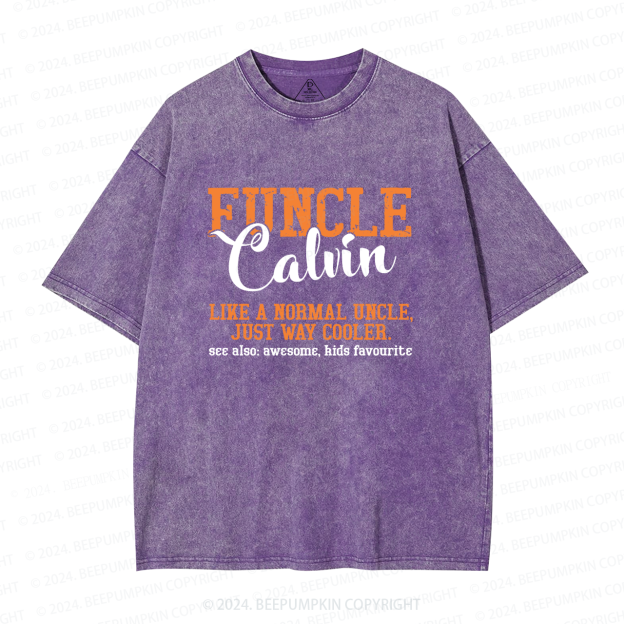 Personalized Funcle Like A Normal Uncle Just Way Cooler Uncle Washed T-Shirts 