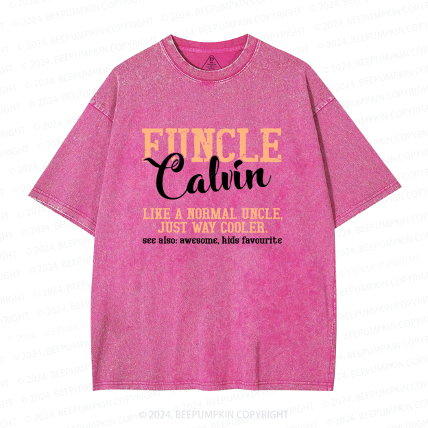Personalized Funcle Like A Normal Uncle Just Way Cooler Uncle Washed T-Shirts 