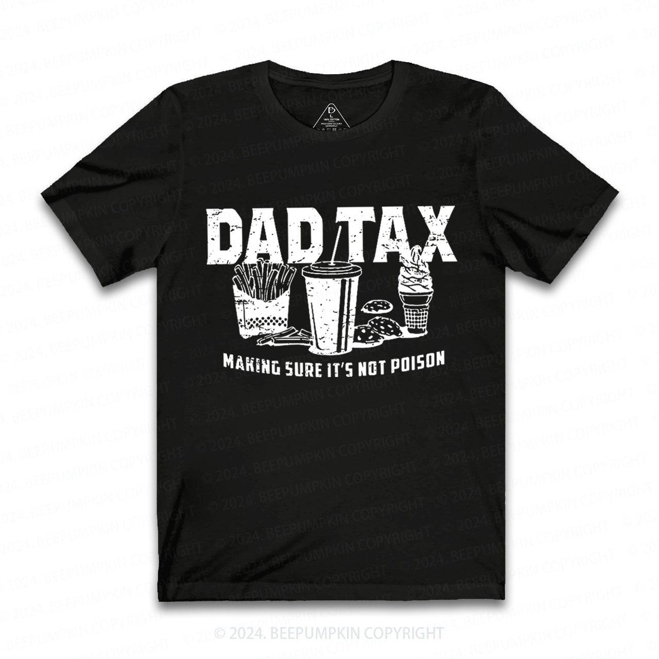 Dad Tax Making Sure It's Not Poison Dad Shirt