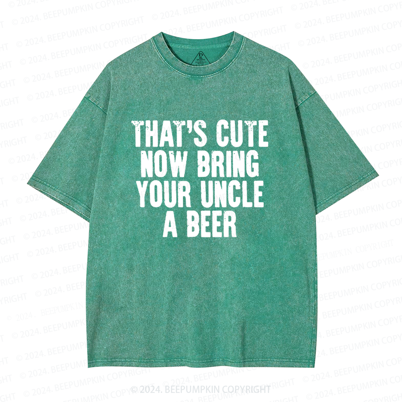That's Cute Now Bring Your Uncle A Beer Uncle Washed T-Shirts 