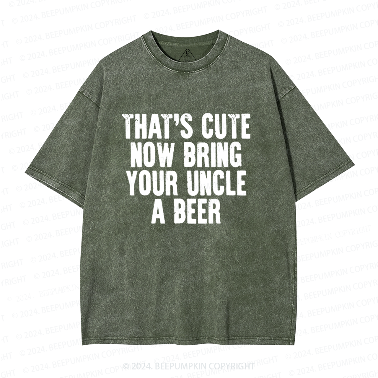 That's Cute Now Bring Your Uncle A Beer Uncle Washed T-Shirts 