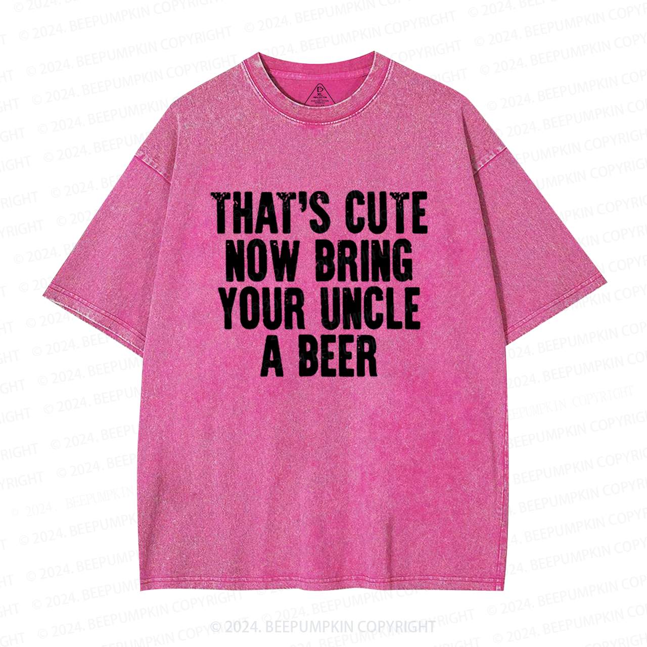 That's Cute Now Bring Your Uncle A Beer Uncle Washed T-Shirts 