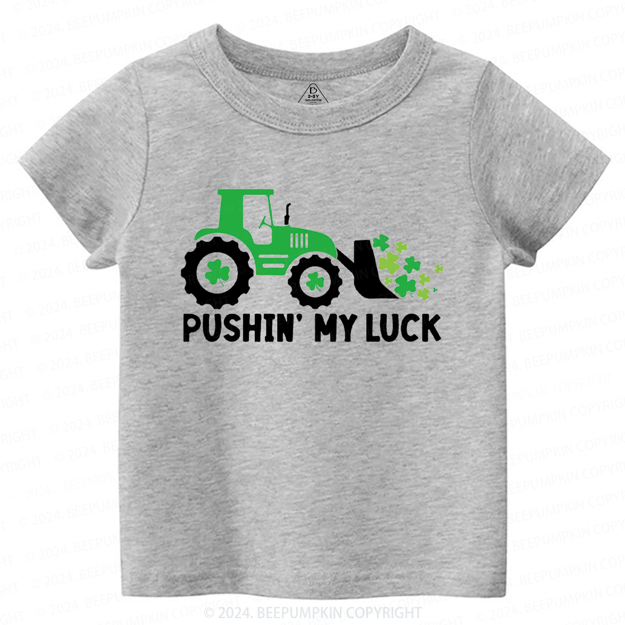 Pushing My luck St.Patricks Day Toddler Tees