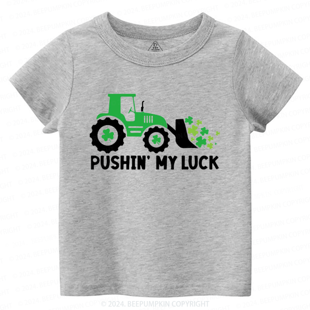 Pushing My luck St.Patricks Day Toddler Tees