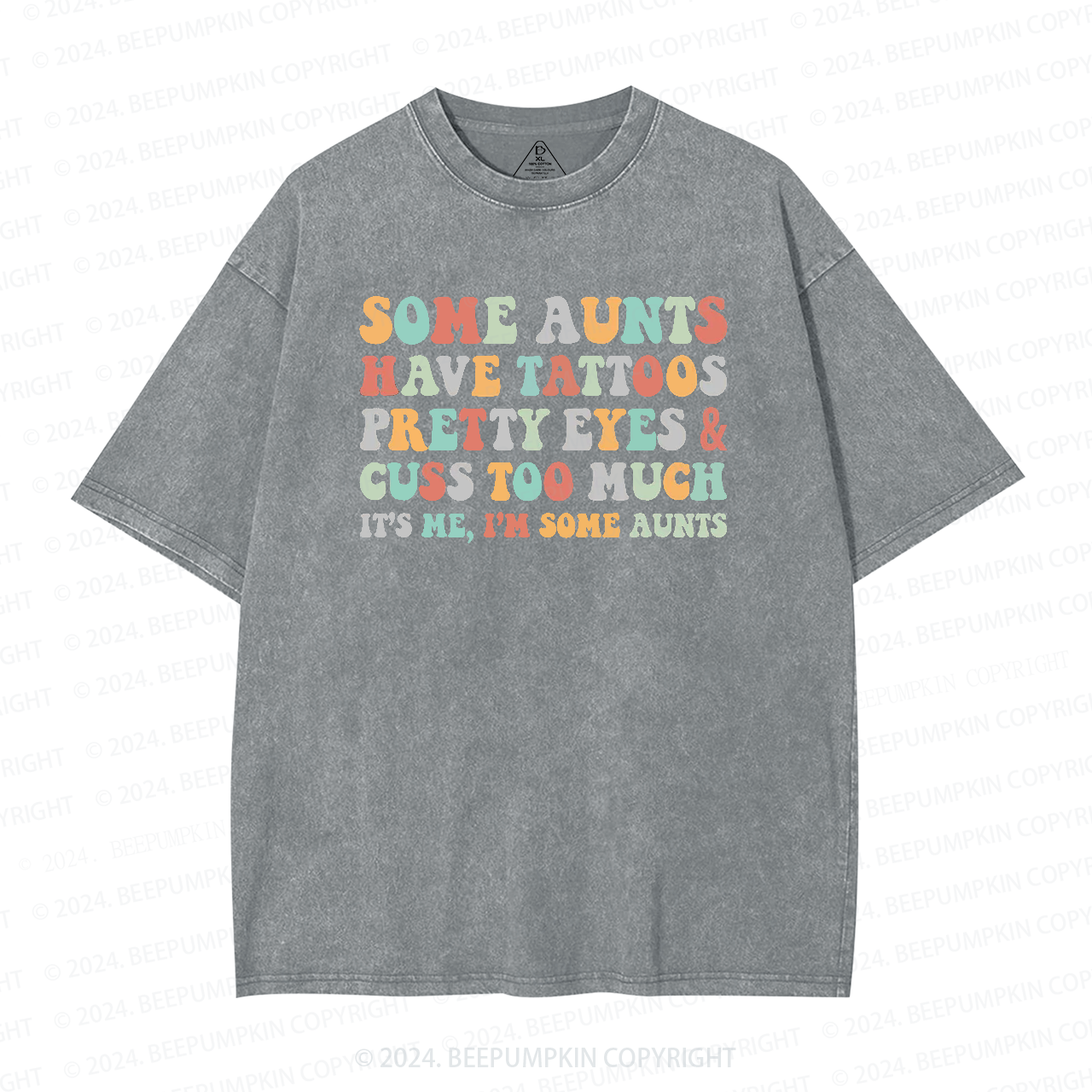 Some Aunt Have Tattoos Washed T-Shirts 