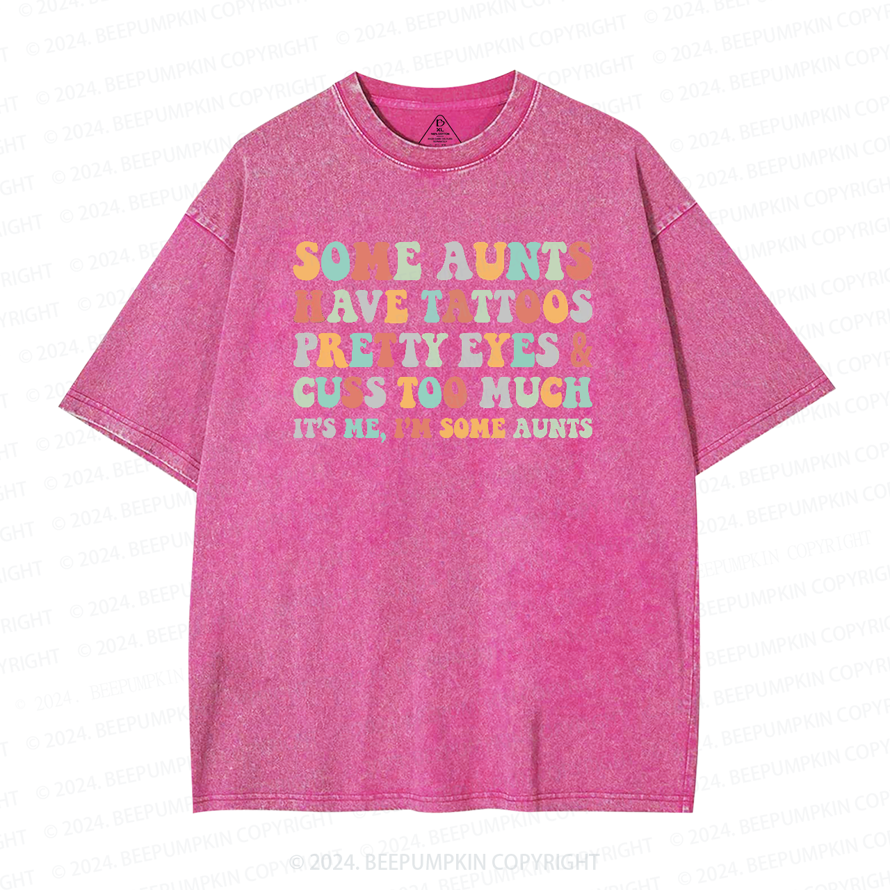 Some Aunt Have Tattoos Washed T-Shirts 