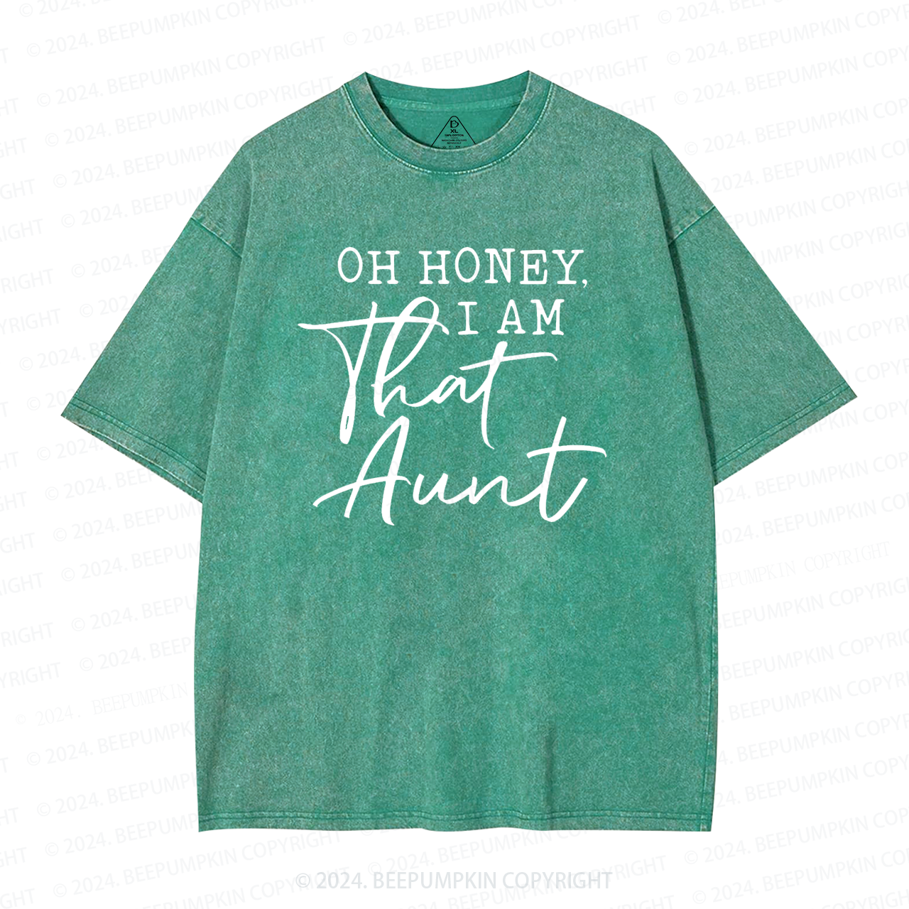Oh Honey I Am That Aunt Washed T-Shirts 