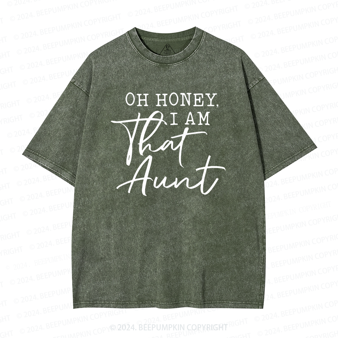 Oh Honey I Am That Aunt Washed T-Shirts 