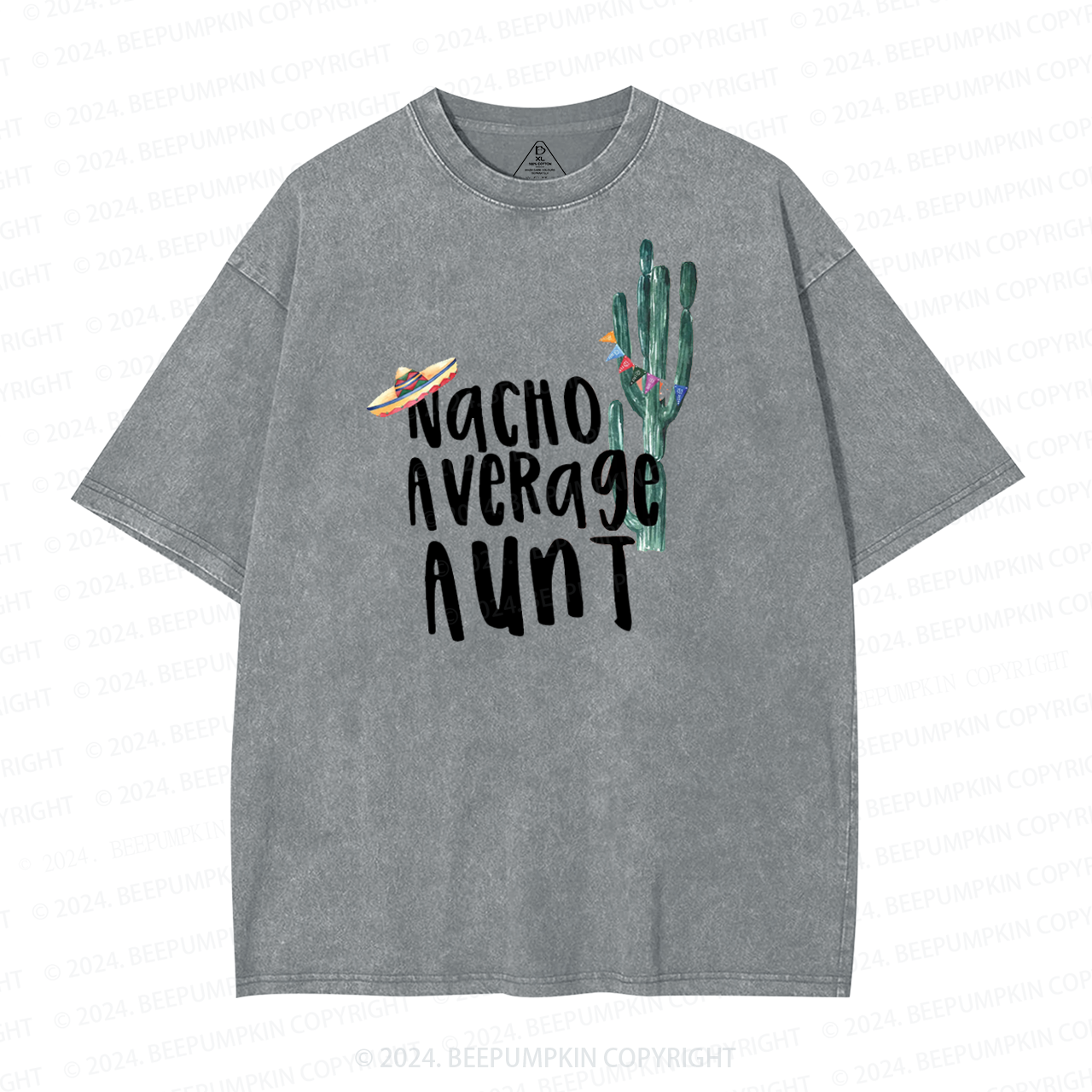 Nacho Average Aunt Washed T-Shirts 