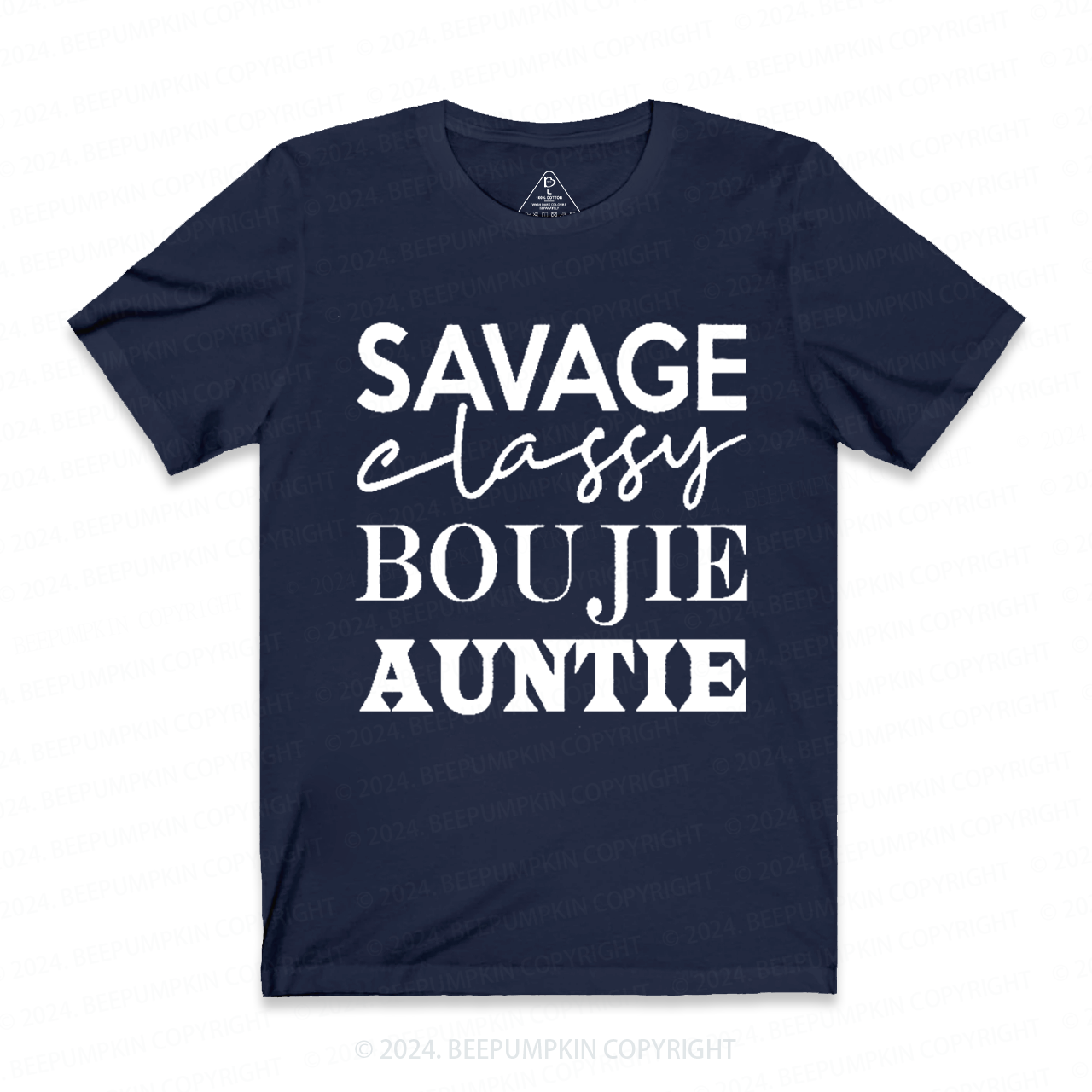 Savage Classy Boujie Auntie Aunt T-Shirts 