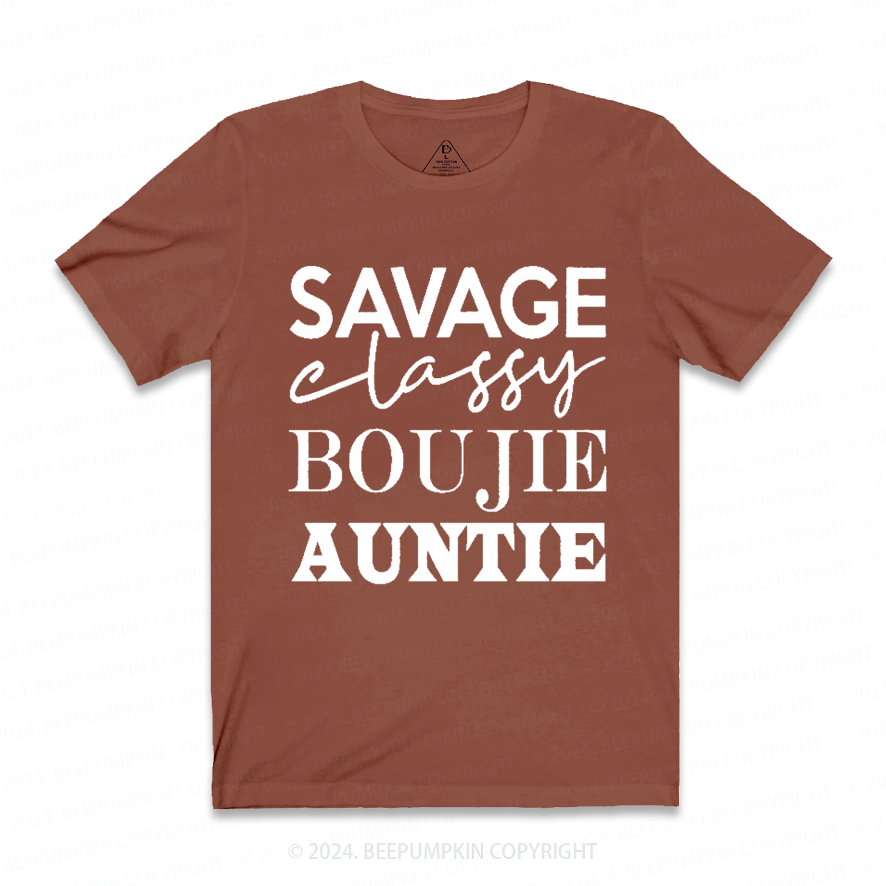 Savage Classy Boujie Auntie Aunt T-Shirts 
