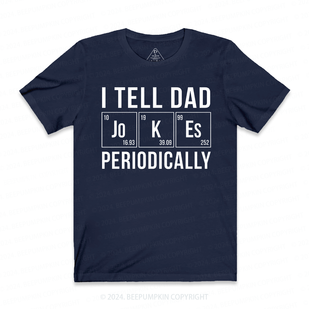 I Tell Dad Jokes Periodically T-shirt