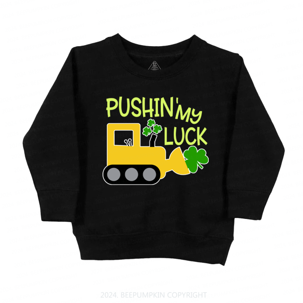 Pushin' My Luck St.Patricks Day Kids Sweatshirt