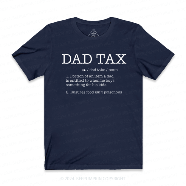 Dad Tax T-shirt