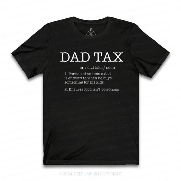 Dad Tax T-shirt