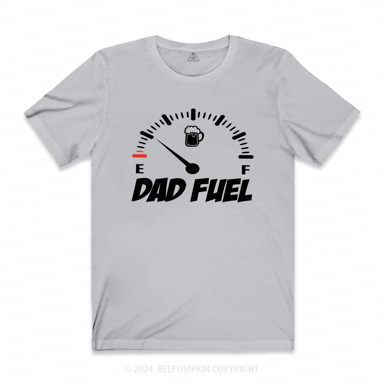 Dad Fuel Gasoline Dad T-shirt
