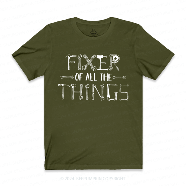 Fixer Of All The Things Dad T-shirt