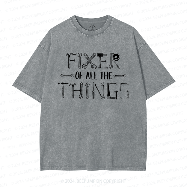 Fixer Of All The Things Dad Washed T-Shirts 