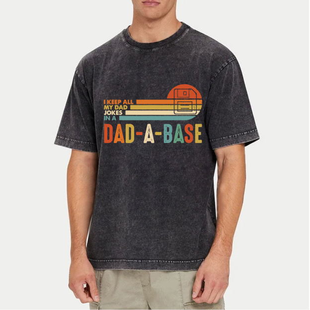 I Keep All My Dad Jokes In Dad A Base Boat Washed T-Shirts 