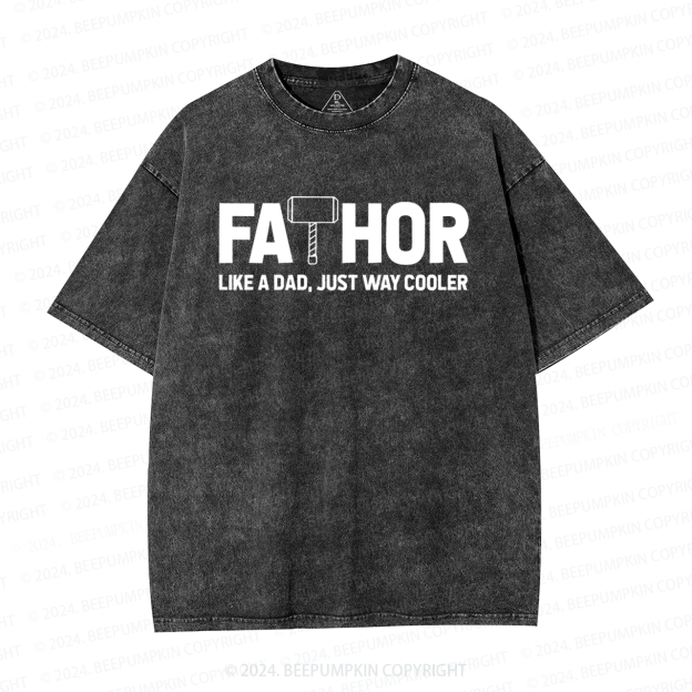 Fathor Like A Dad Washed T-Shirts 