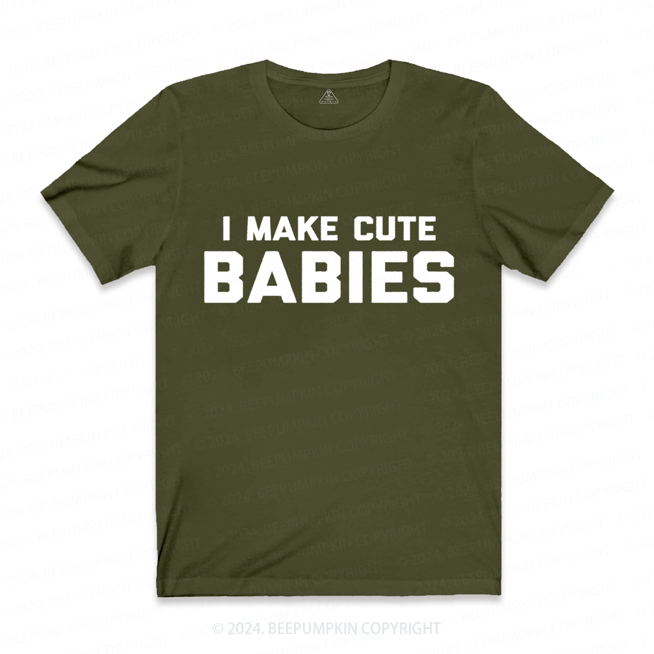 I Make Cute Babies Dad T-shirt