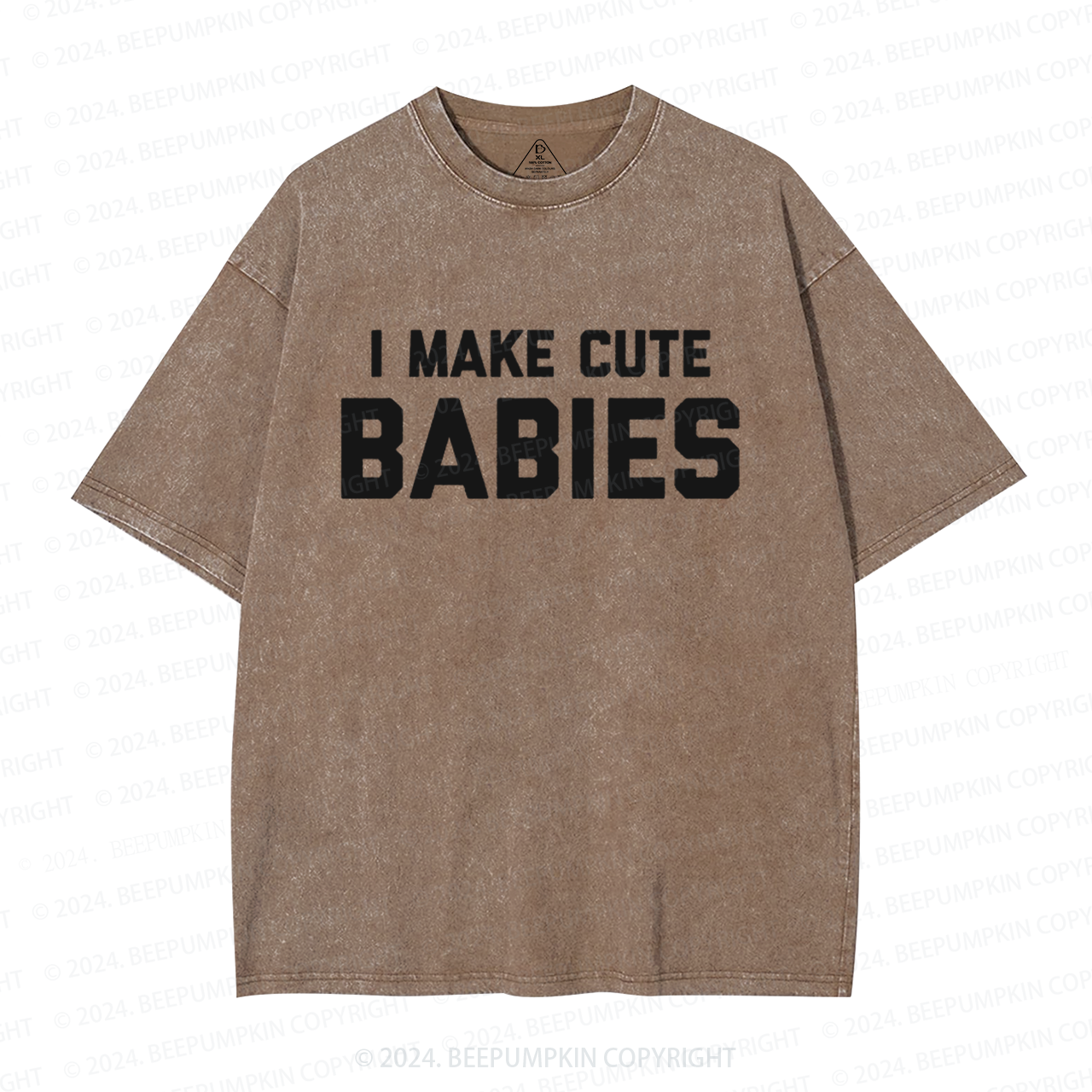 I Make Cute Babies Dad Washed T-Shirts 