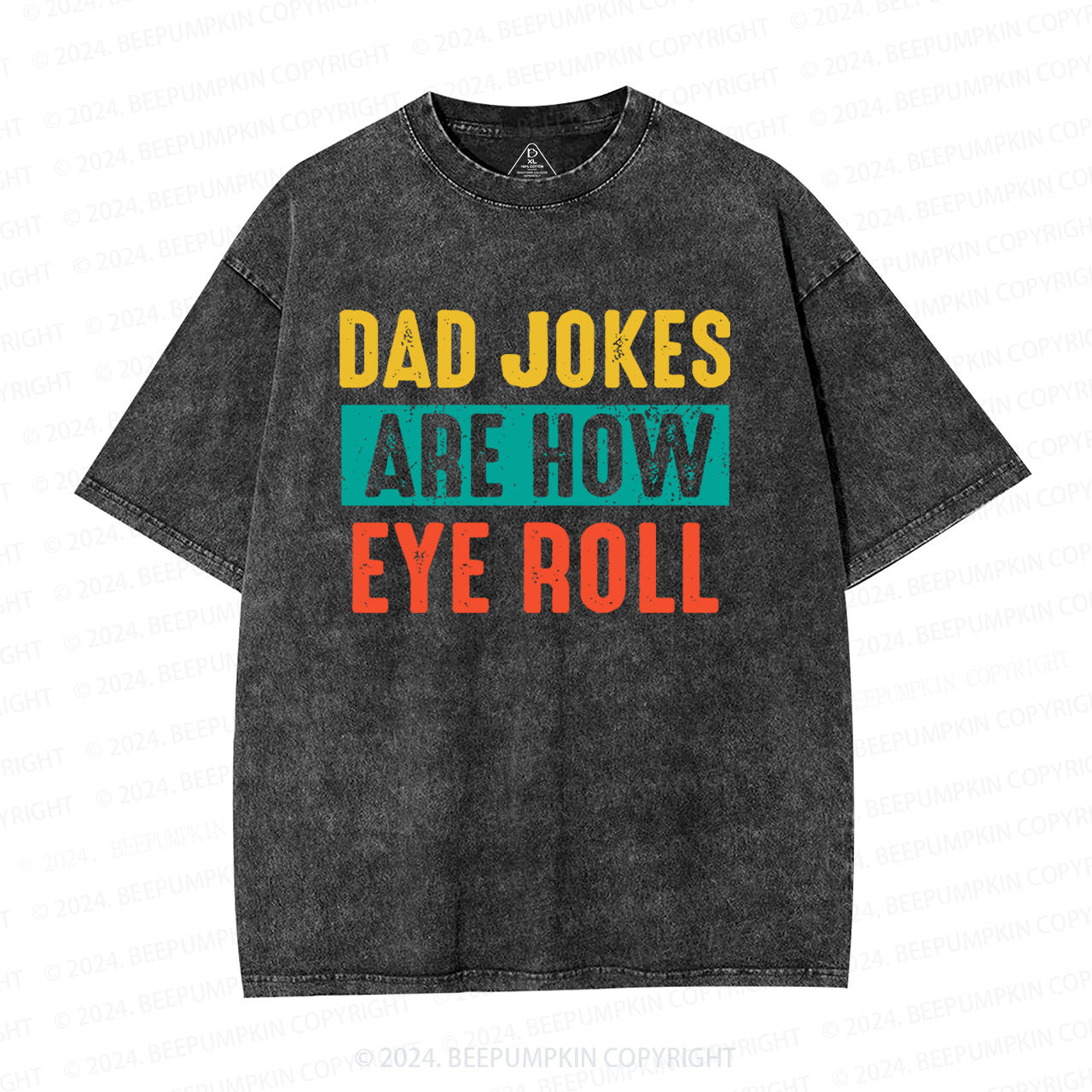 You Cant Scare Me, I have Two Daughters Washed T-Shirts