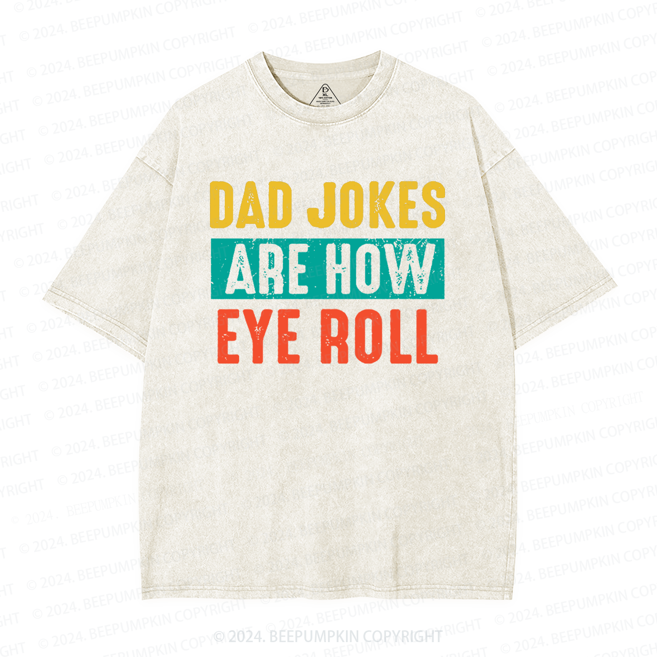 Dad Jokes Are How Eye Roll Washed T-Shirts 