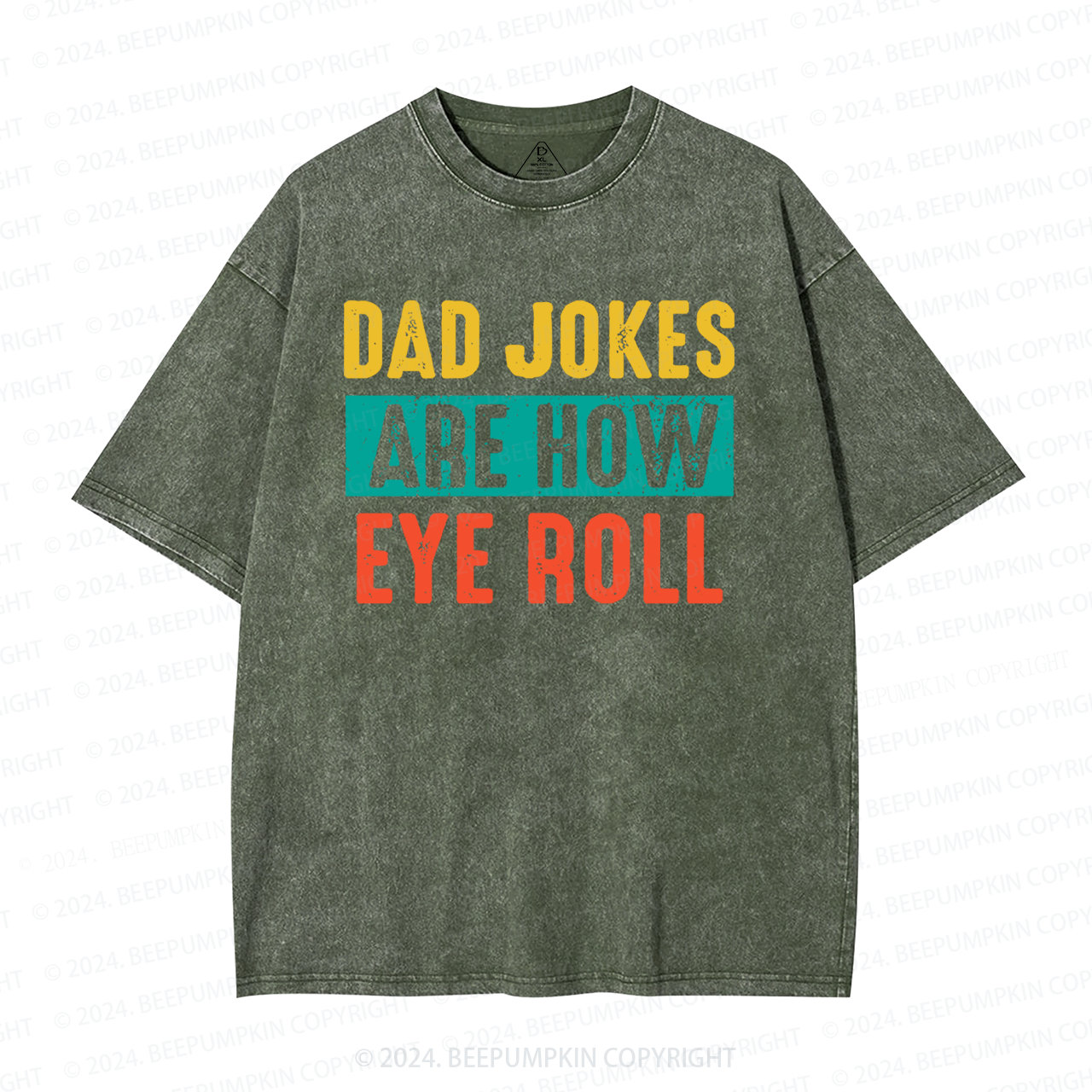 Dad Jokes Are How Eye Roll Washed T-Shirts 