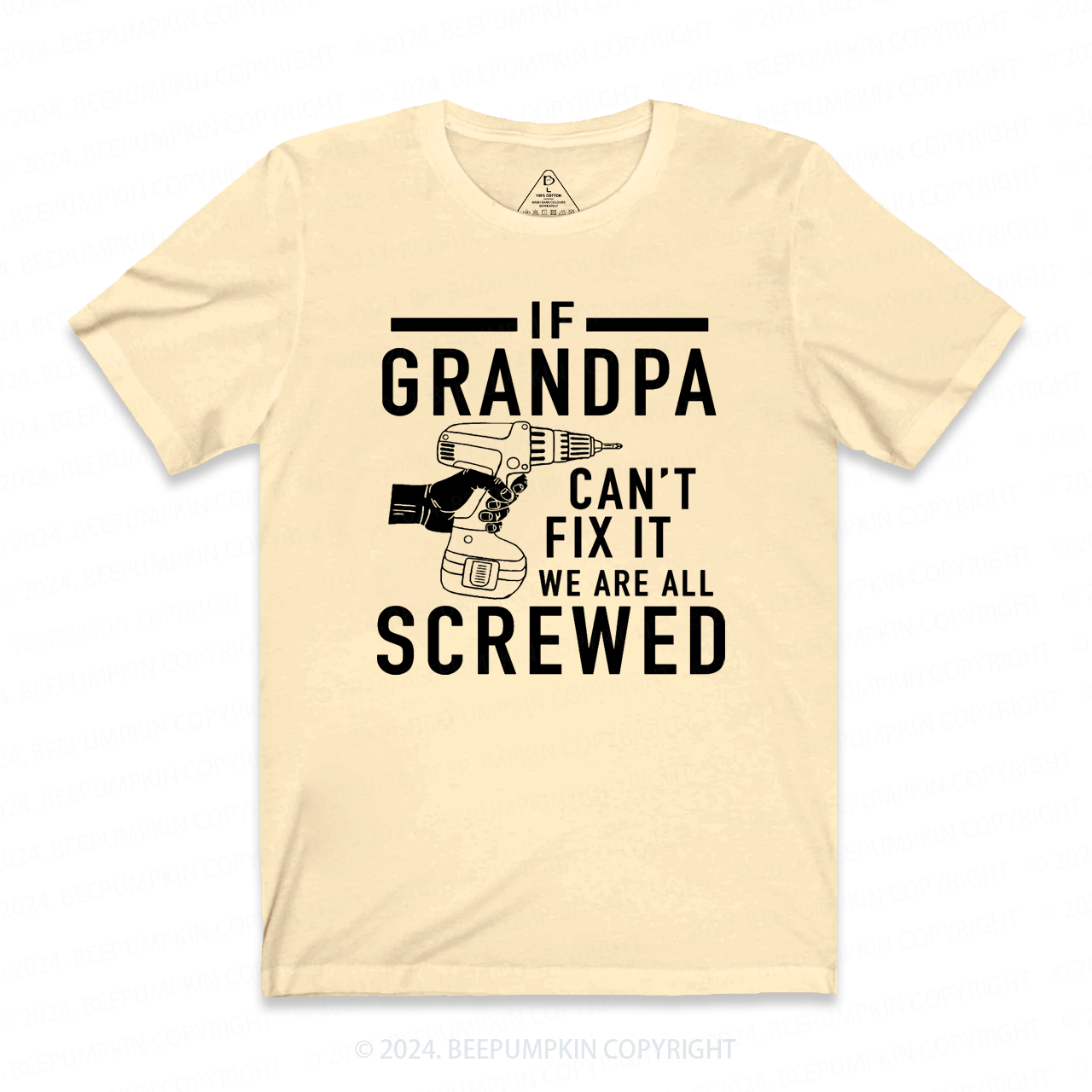 If Grandpa Can't Fix It we are all Screwed T-shirt