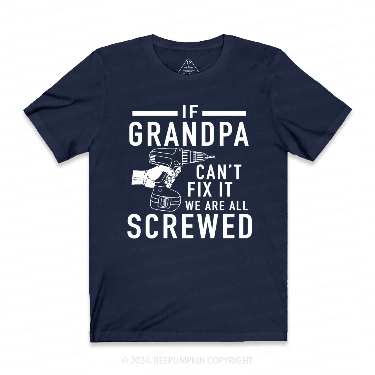 If Grandpa Can't Fix It we are all Screwed T-shirt
