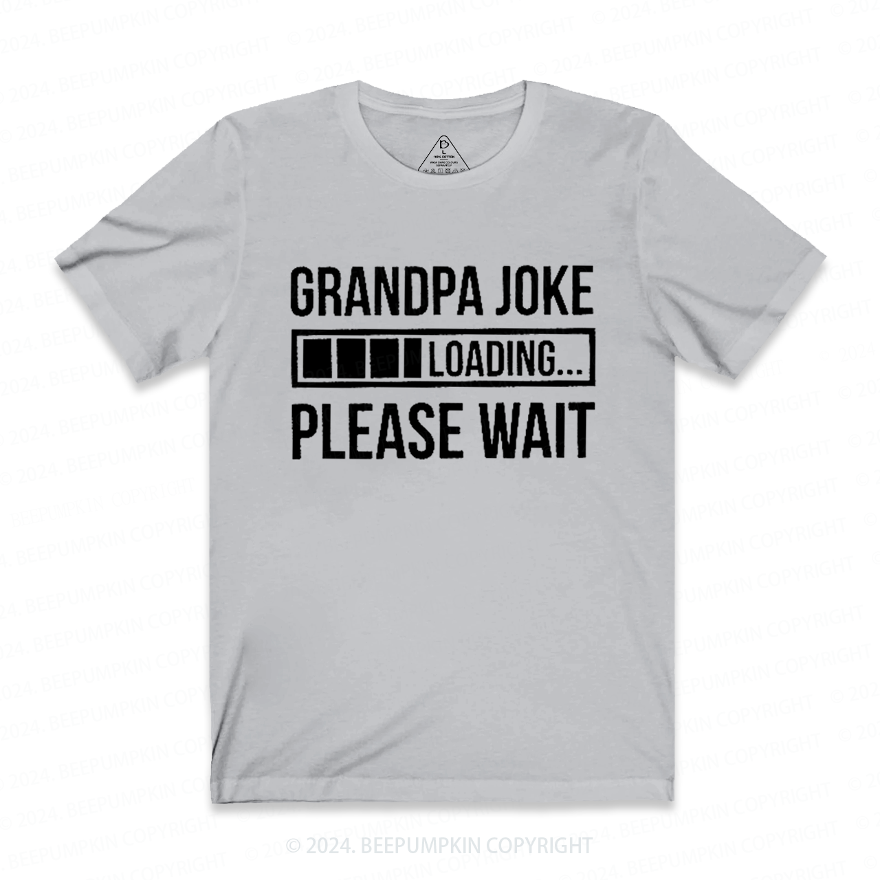 Grandpa Joke Loading T-shirt