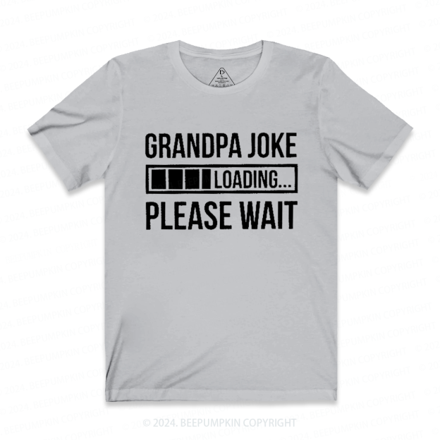 Grandpa Joke Loading T-shirt