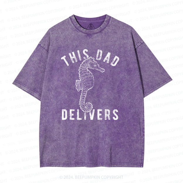 This Dad Delivers Seahorse Washed T-Shirts 