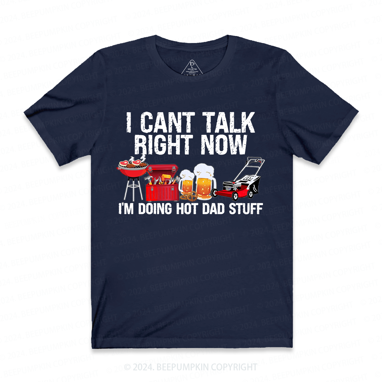 I Can't Talk Right Now I'm Doing Hot Dad T-shirt