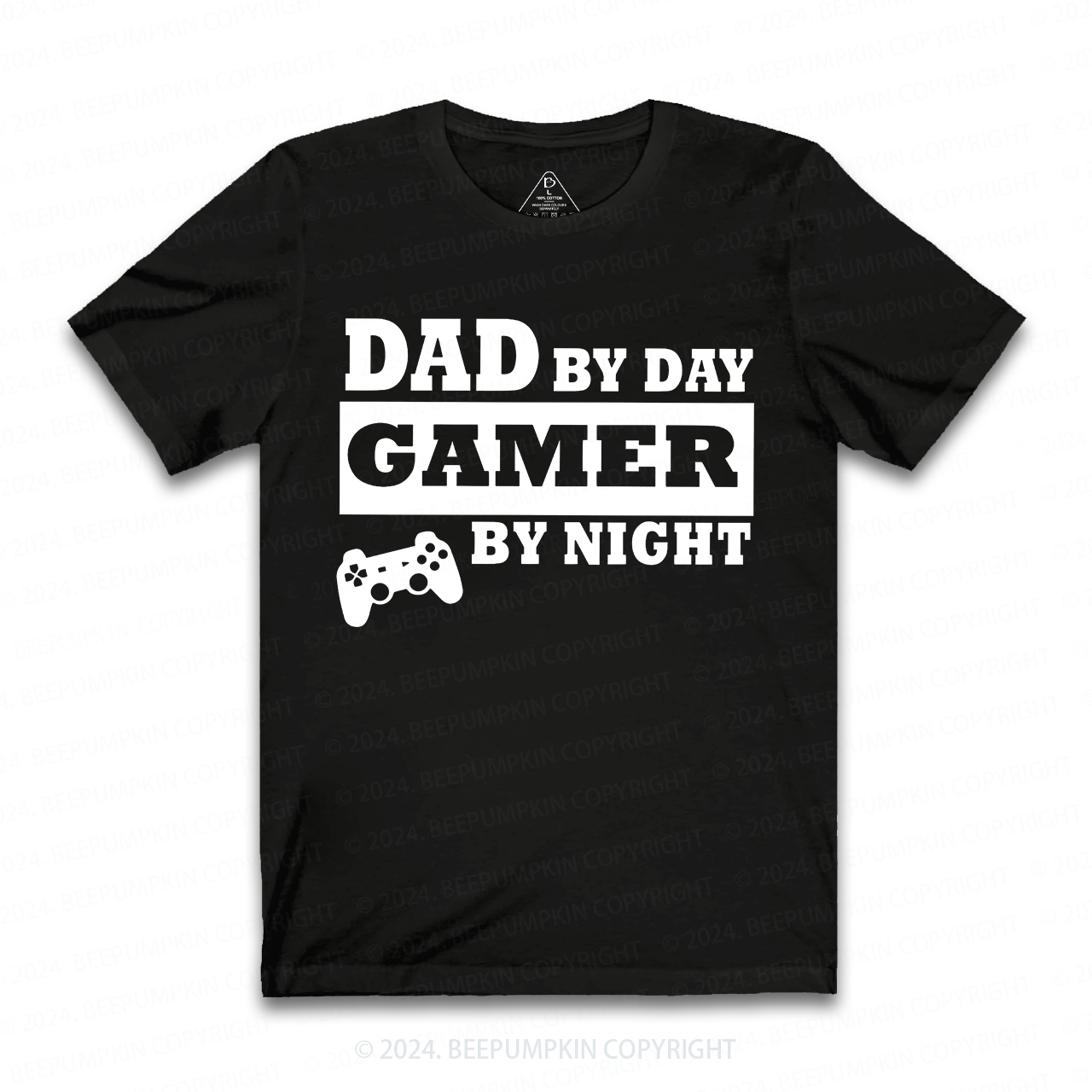 Dad By Day Gamer By Night T-shirt