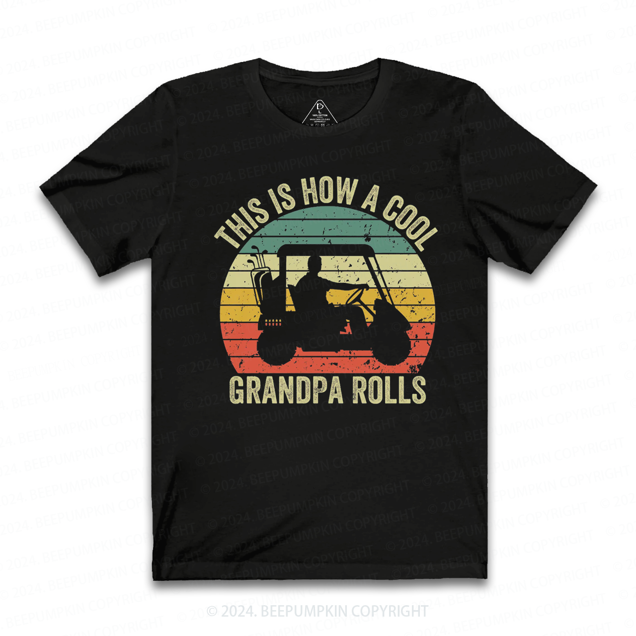 This Is How A Cool Grandpa Rolls T-shirt