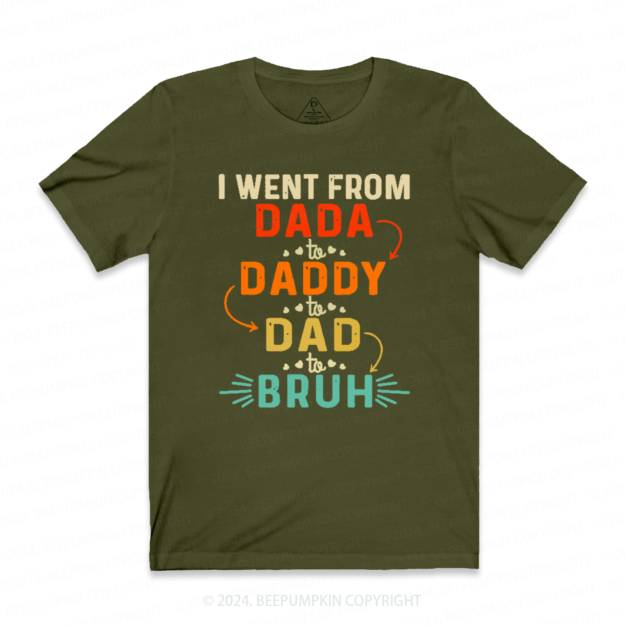 I Went From Dada To Daddy To Dad To Bruh T-shirt