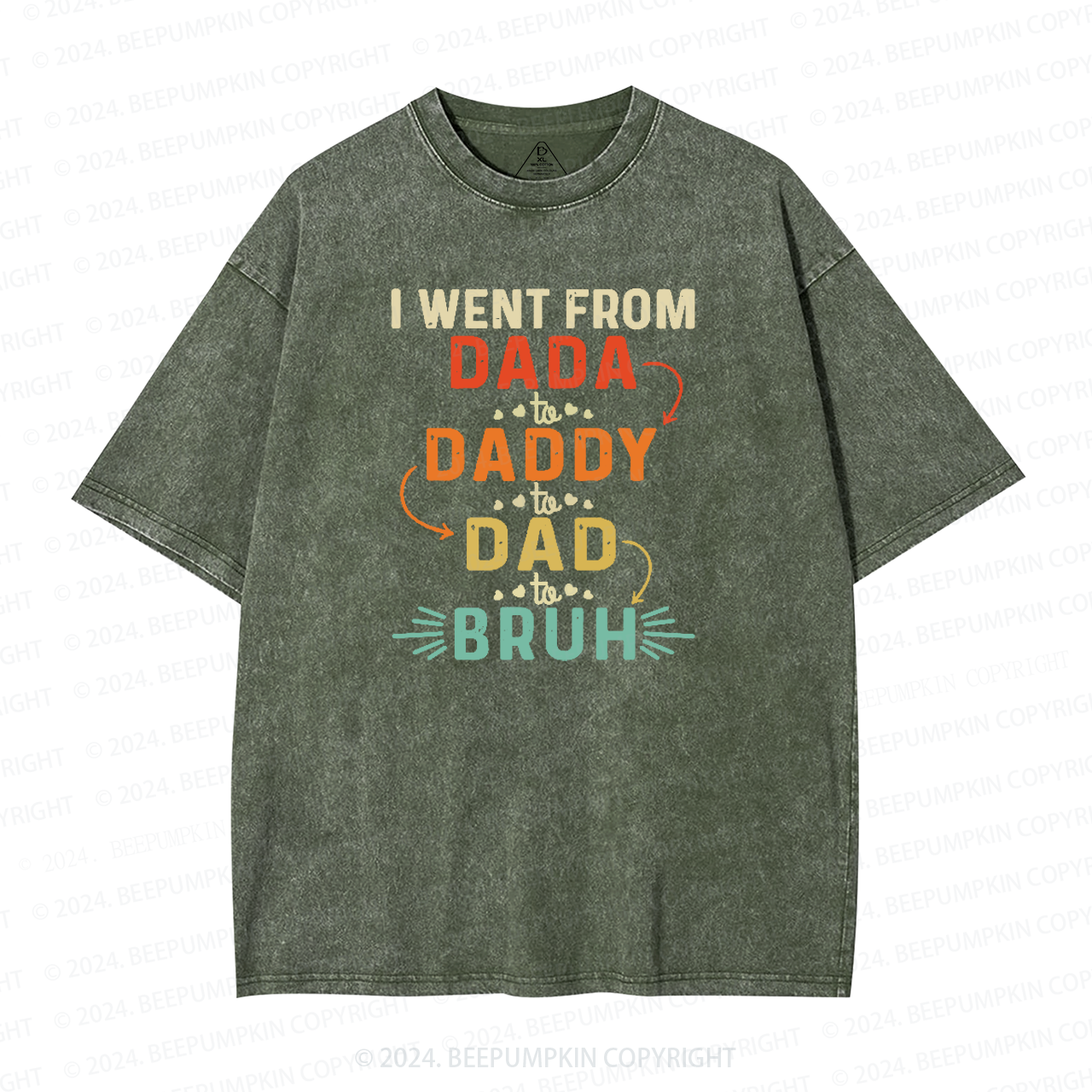 I Went From Dada To Daddy To Dad To Bruh Washed T-Shirts 